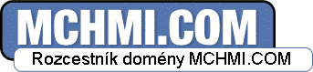 MCHMI.COM - rozcestnik domeny MCHMI.COM